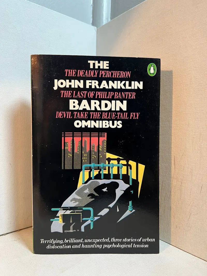 The John Franklin Bardin Omnibus: Collected Psychological Suspense Novels 1
