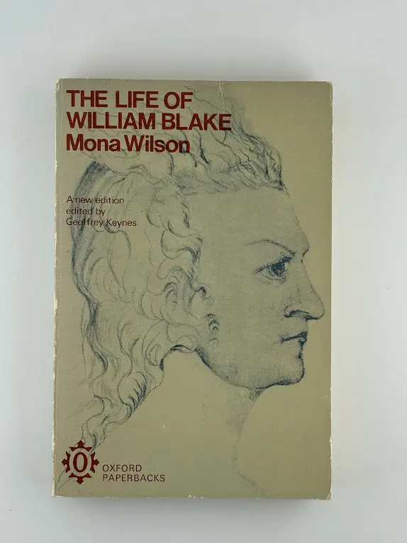 The Life Of William Blake: A Biographical Study By Mona Wilson 1