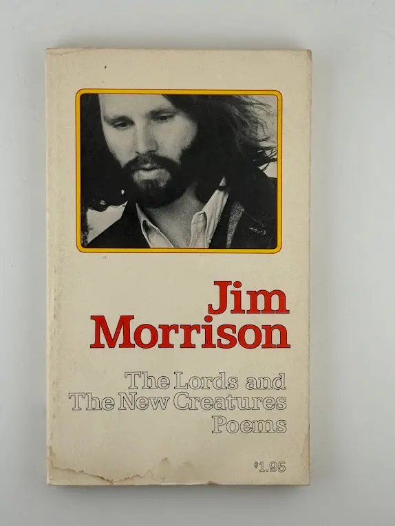 The Lords And The New Creatures: Poems By Jim Morrison 1