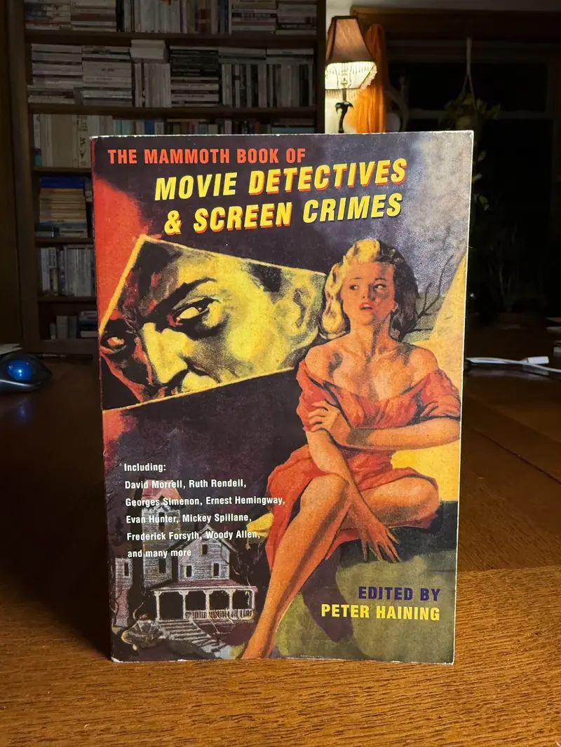 The Mammoth Book Of Movie Detectives & Screen Crimes: A Genre Anthology Edited By Peter Haining 1