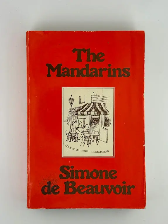 The Mandarins: Simone De Beauvoir’S Seminal Postwar Novel Of Intellectual Life 1