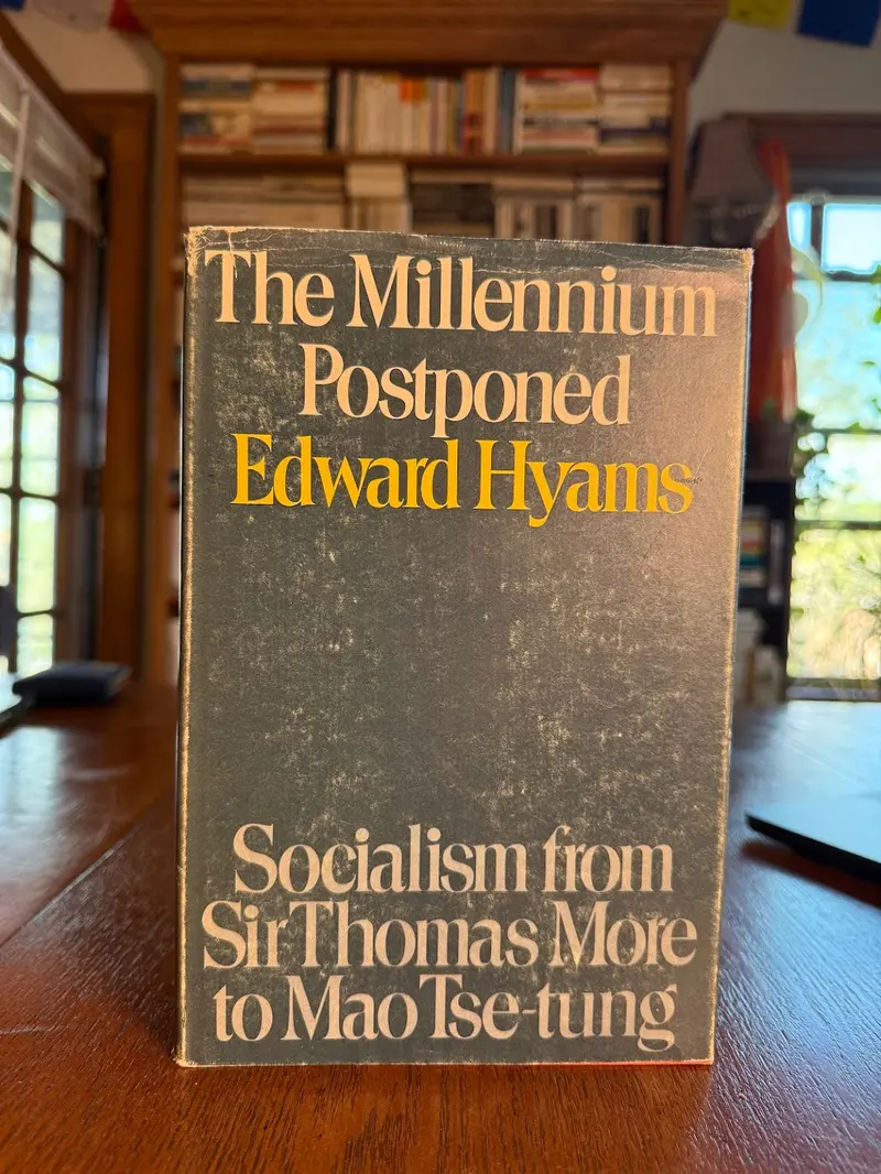 The Millennium Postponed: From Thomas More’S Utopia To Maoist Socialism 1