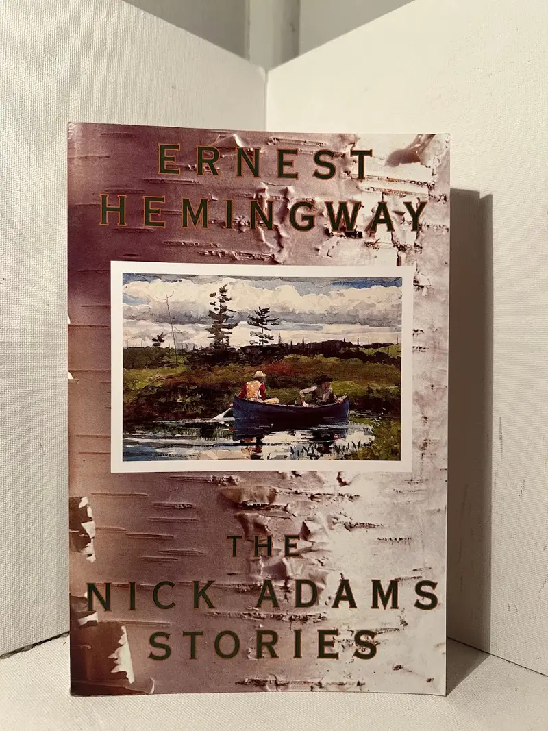 The Nick Adams Stories: Ernest Hemingway’S Linked Tales Of Youth, War, And Identity 1