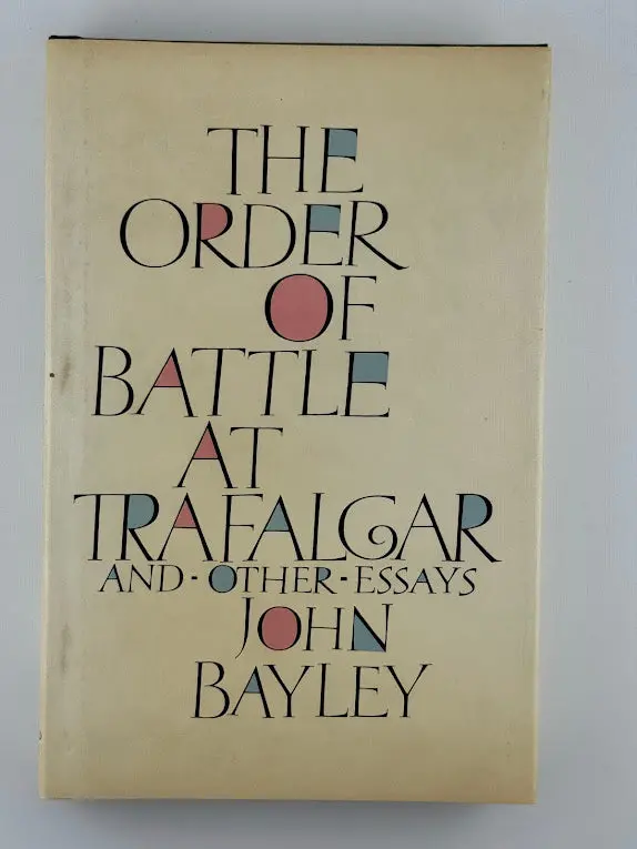 The Order Of Battle At Trafalgar: A Historical Reconstruction By John Bayley 1