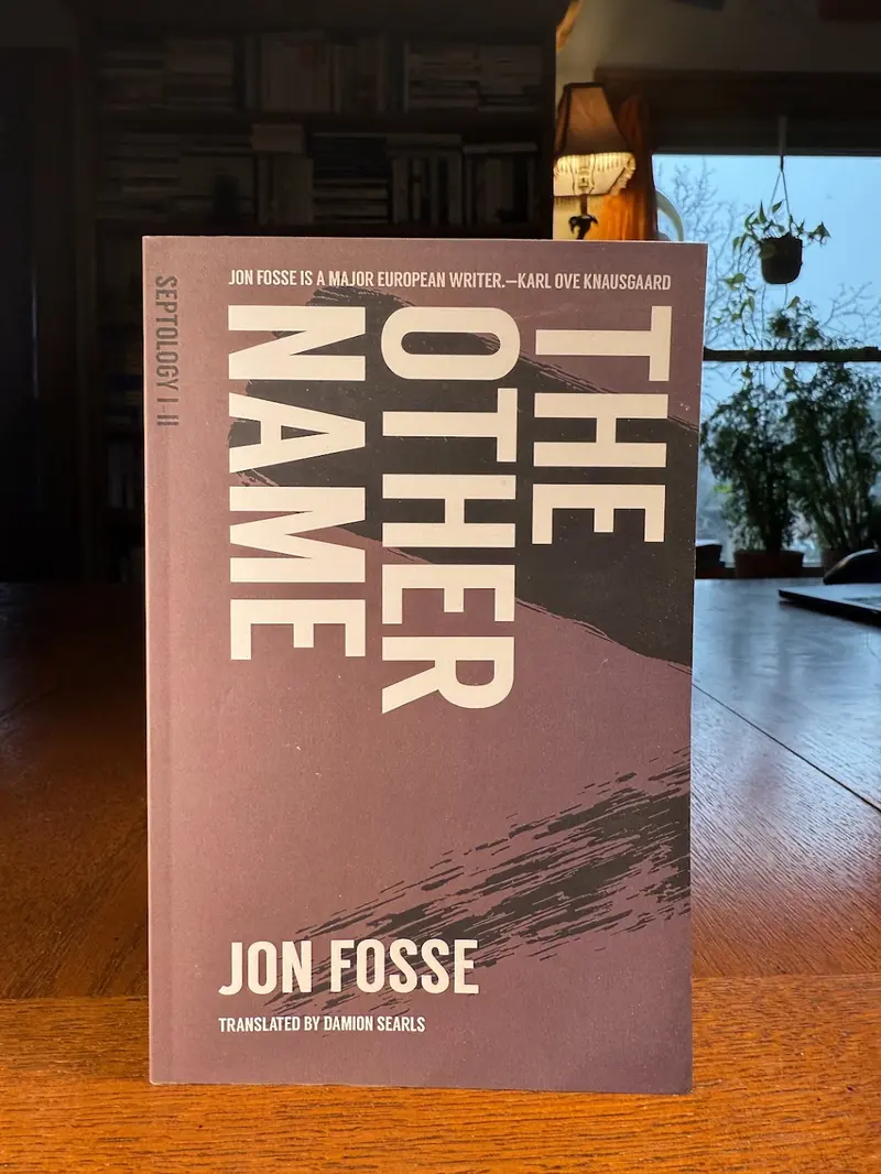 The Other Name: Two Novels By Jon Fosse 1