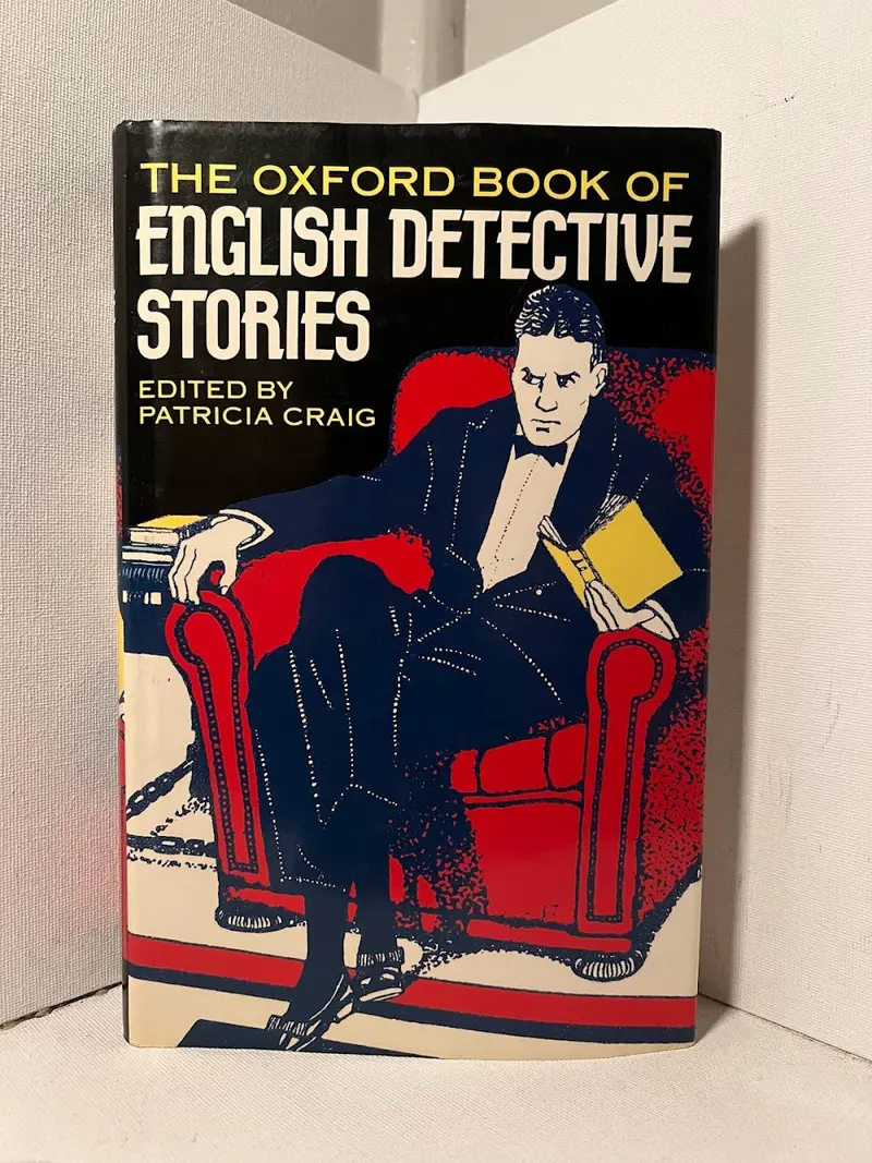 The Oxford Book Of English Detective Stories: A Curated Collection Edited By Patricia Craig 1