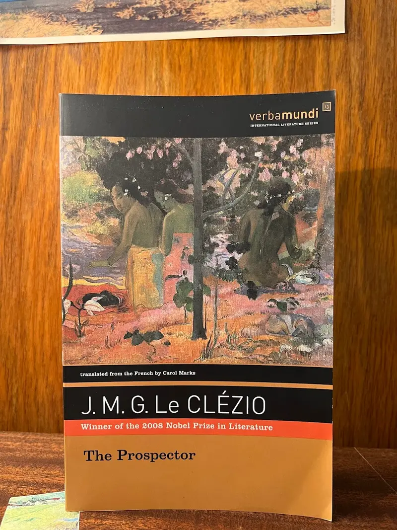 The Prospector: A Literary Journey Through Landscape And Longing By J.M.G. Le Clézio 1