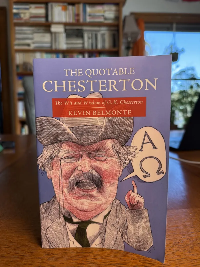 The Quotable G.K. Chesterton: A Treasury Of Wit And Wisdom 1