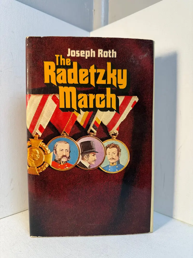 The Radetzky March: A Novel By Joseph Roth 1