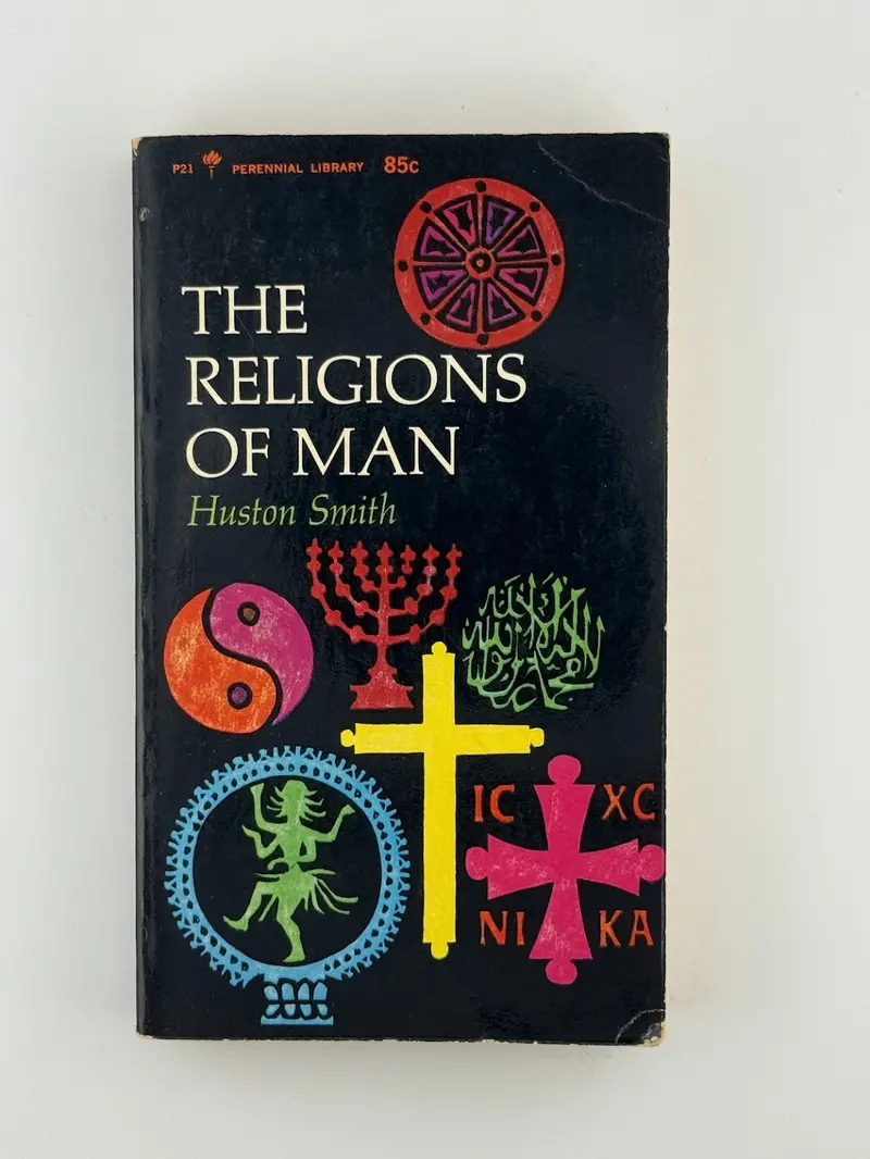 The Religions Of Man: A Foundational Introduction To World Faiths By Huston Smith 1