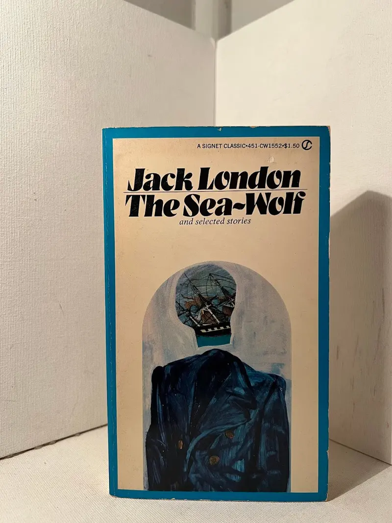 The Sea-Wolf And Selected Stories: Jack London’S Adventure And Philosophical Short Fiction 1