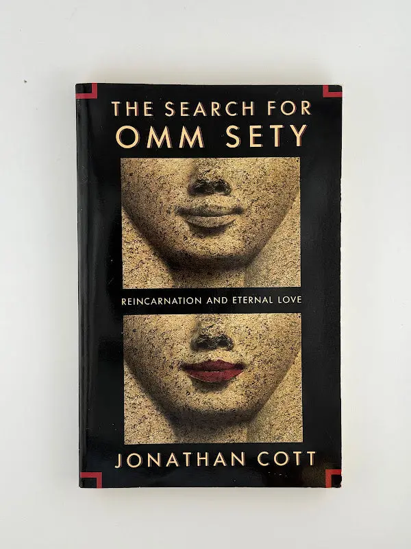 The Search For Omm Sety: A Biographical Investigation By Jonathan Cott 1
