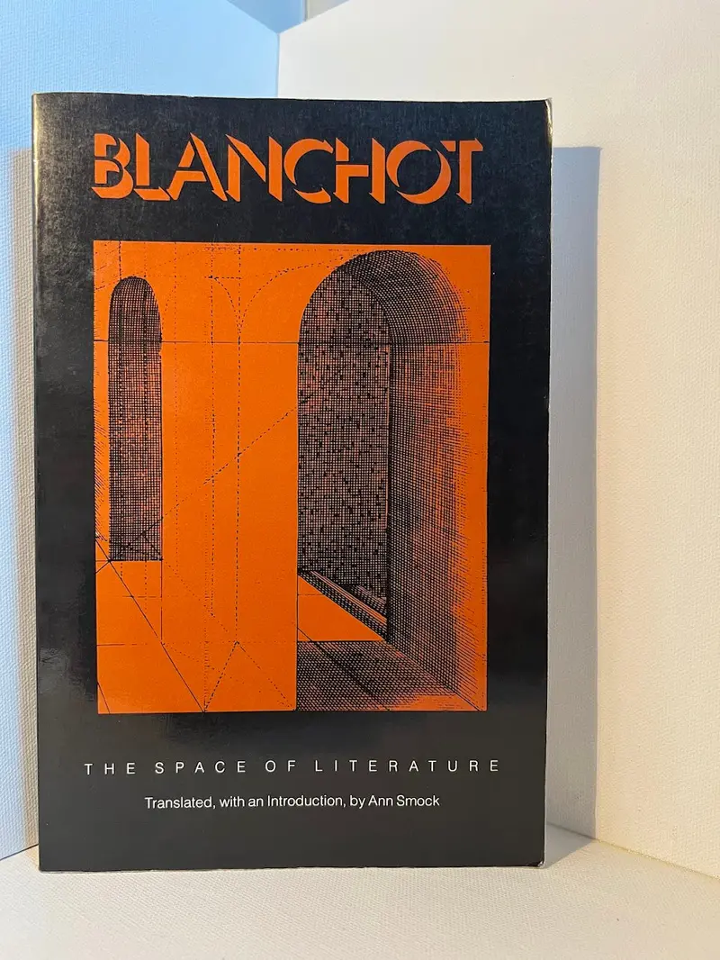 The Space Of Literature: Maurice Blanchot’S Philosophical Literary Critique 1
