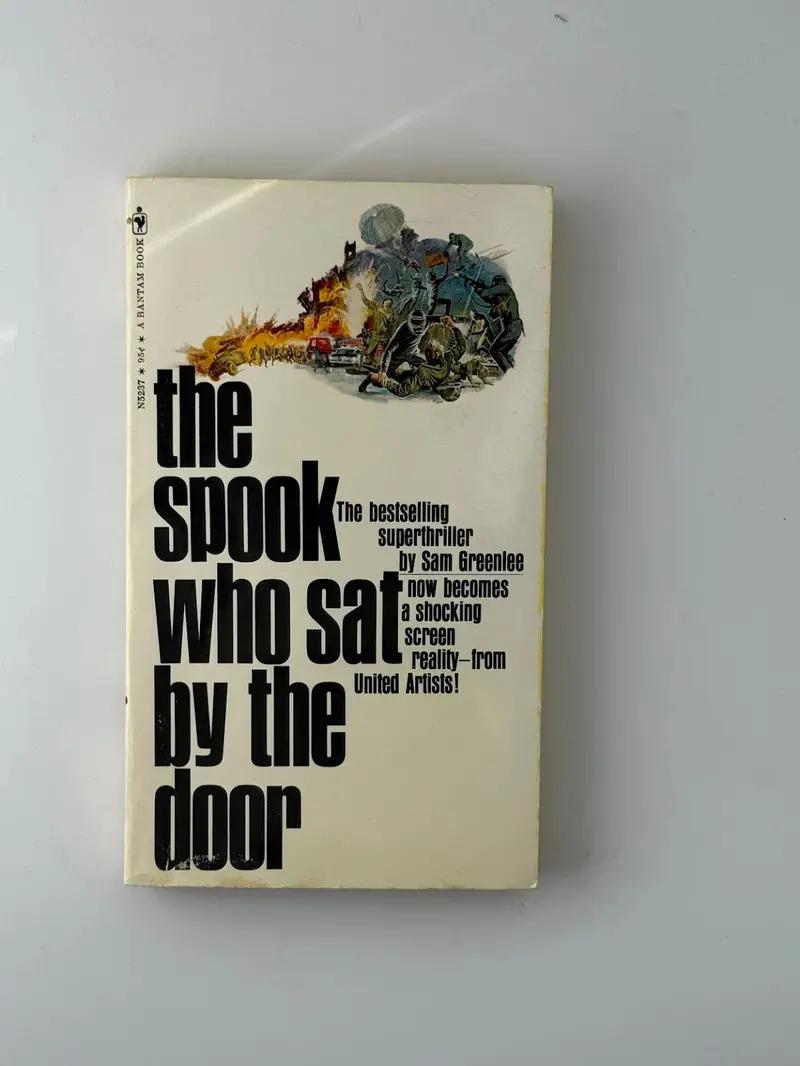 The Spook Who Sat By The Door: A Groundbreaking Political Novel By Sam Greenlee 1