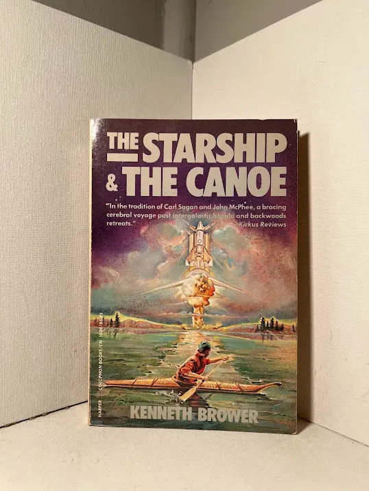 The Starship And The Canoe: Dual Biographies Of Technology And Wilderness 1