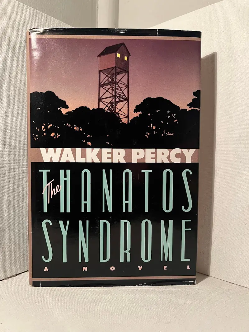The Thanatos Syndrome: A Philosophical Thriller By Walker Percy 1