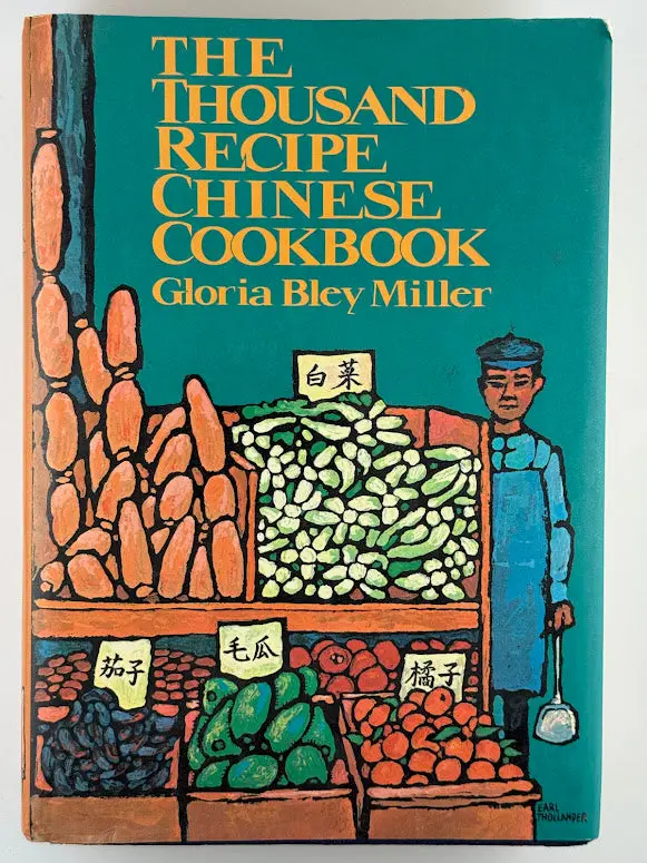 The Thousand-Recipe Chinese Cookbook: Authentic Regional Dishes By Gloria Bley Miller 1