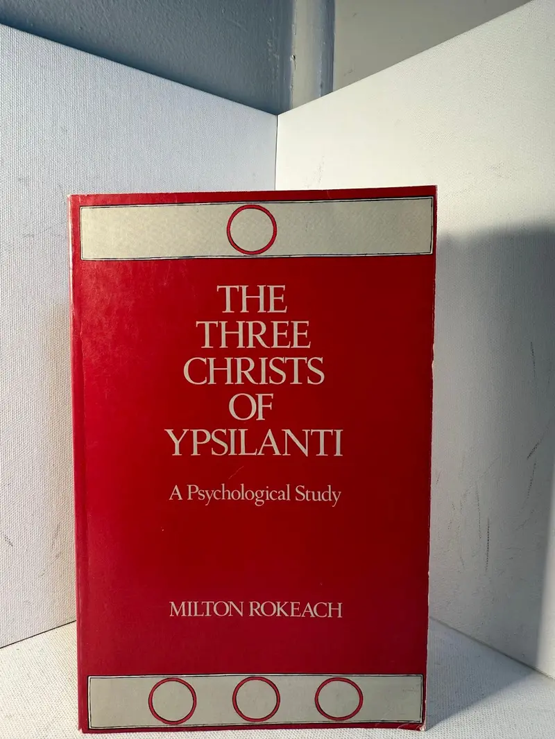 The Three Christs Of Ypsilanti: A Psychological Experiment By Milton Rokeach 1