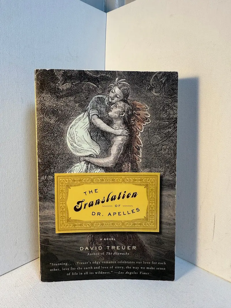 The Translation Of Dr. Apelles: A Love Story By David Treuer 1