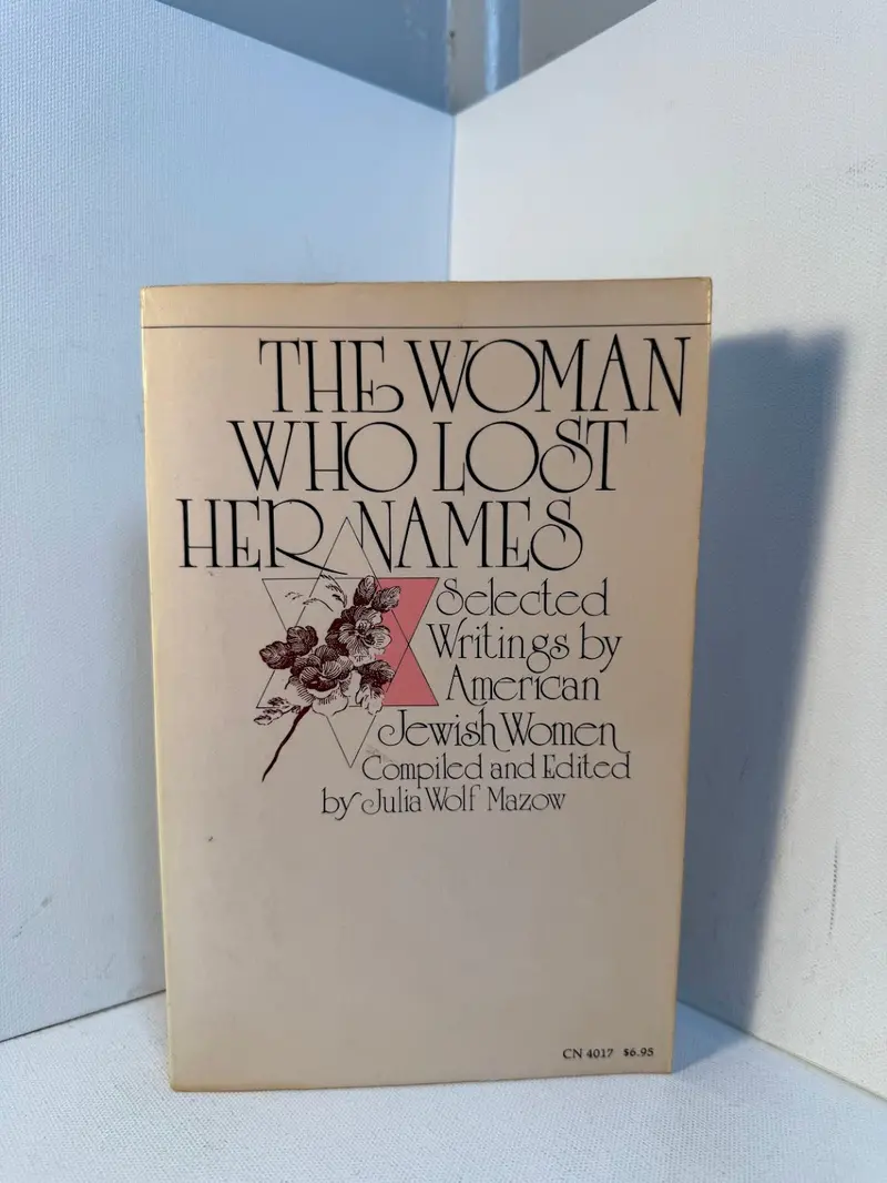 The Woman Who Lost Her Names: A Multivoice Anthology Edited By Julia Wolf Mazow 1