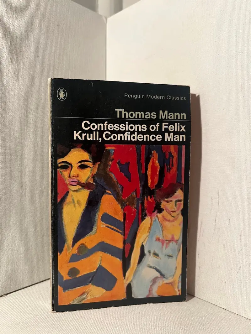 Thomas Mann'S Confessions Of Felix Krull 1