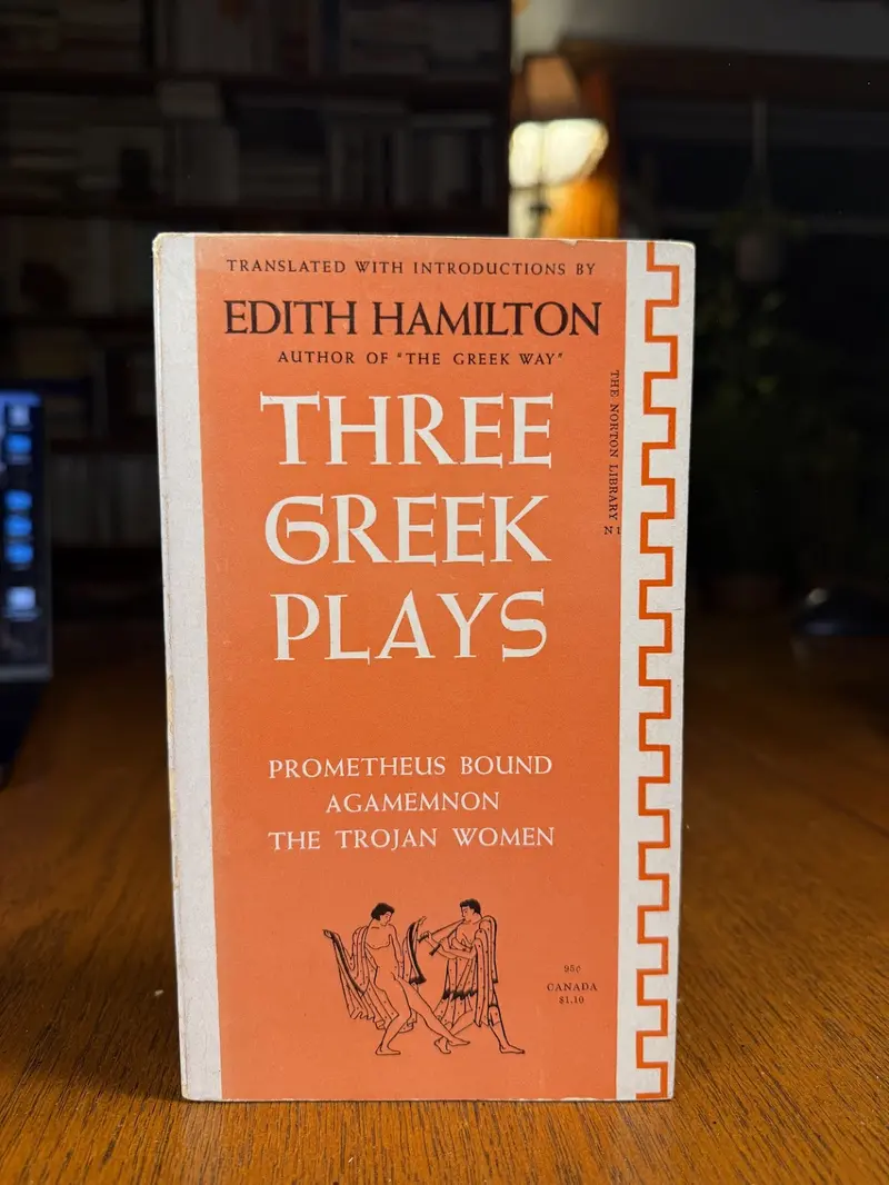 Three Essential Greek Tragedies Adapted By Edith Hamilton 1
