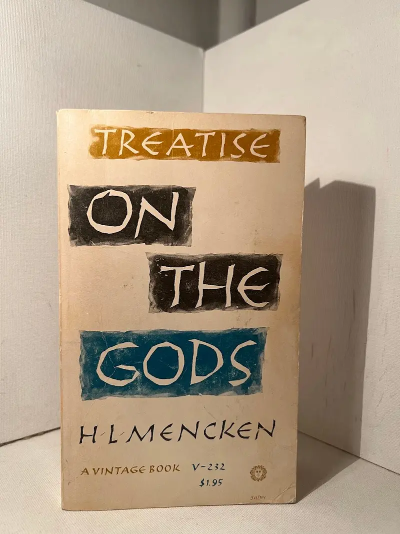 Treatise On The Gods: H.L. Mencken’S Iconoclastic Study Of Religion 1