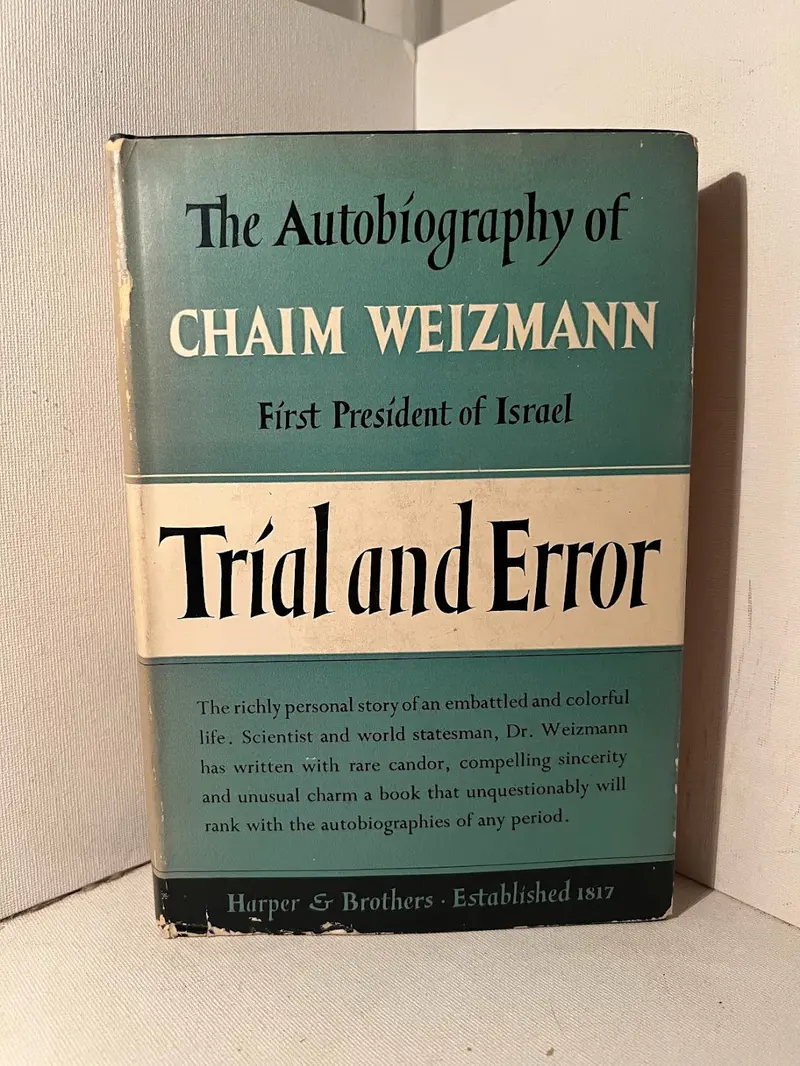 Trial And Error: The Autobiography Of Chaim Weizmann, Zionist Leader And First President Of Israel 1