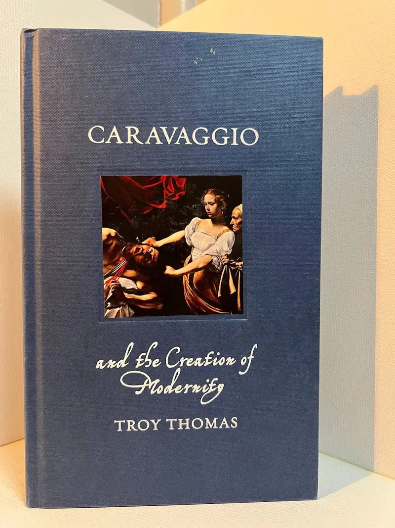 Troy Thomas On Caravaggio And The Birth Of Modern Art 1