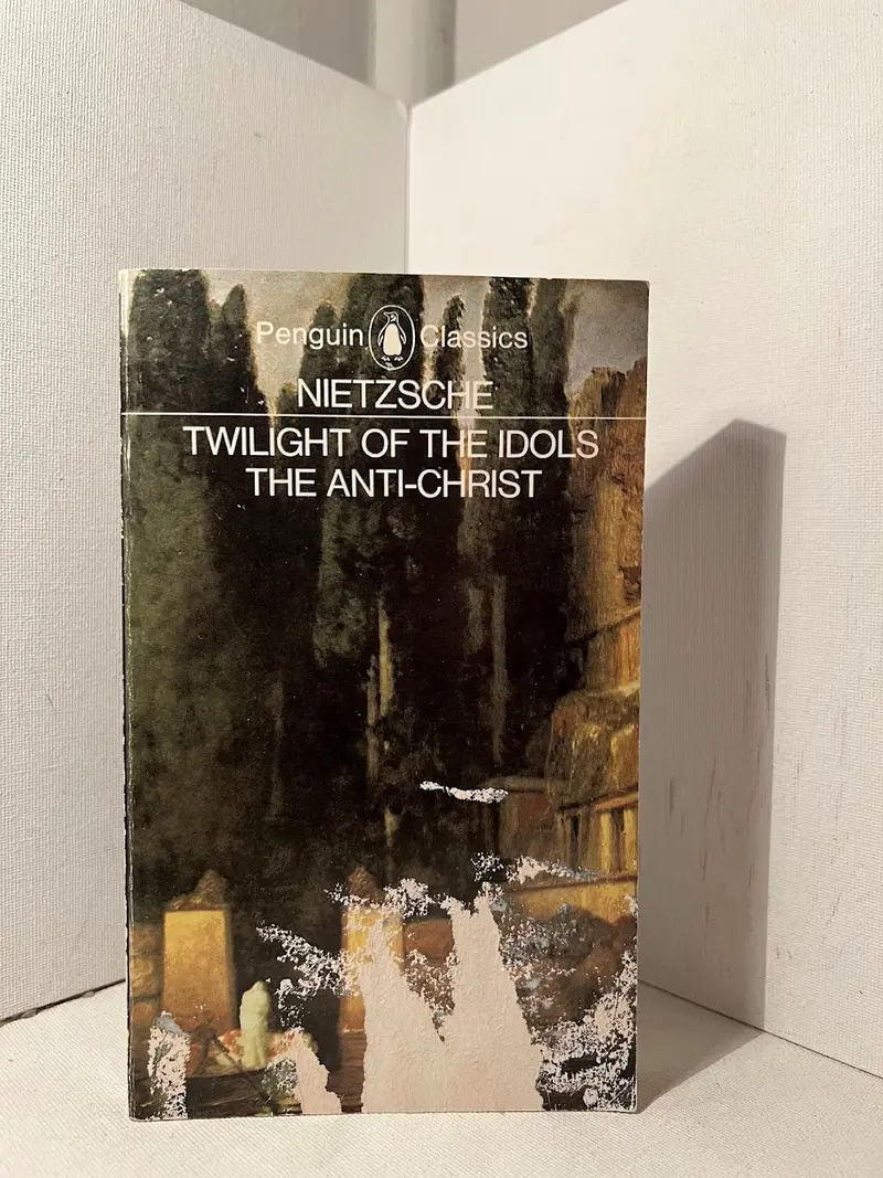 Twilight Of The Idols And The Antichrist: Nietzsche’S Radical Critiques Of Morality And Religion 1