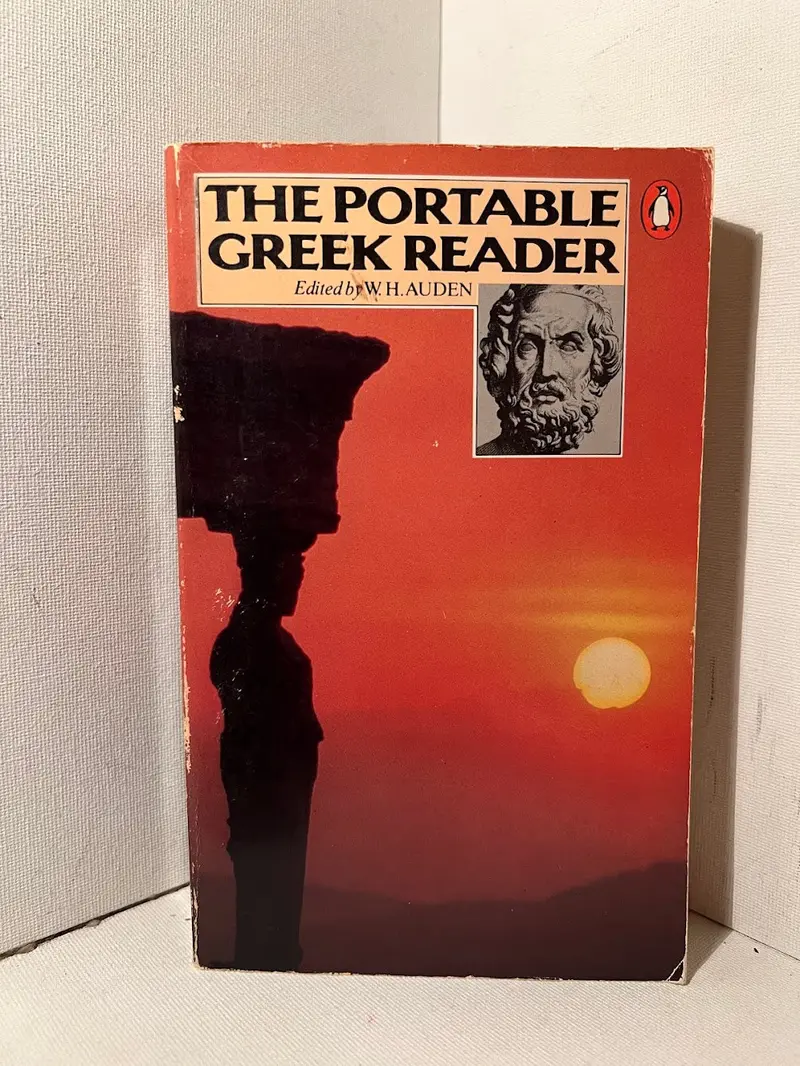 W.H. Auden'S Anthology: The Portable Greek Reader 1
