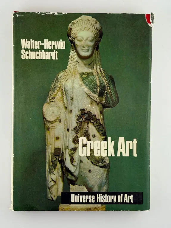 Walter-Herwig Schuchhardt’S Greek Art: Form, Function, And Myth In Antiquity 1