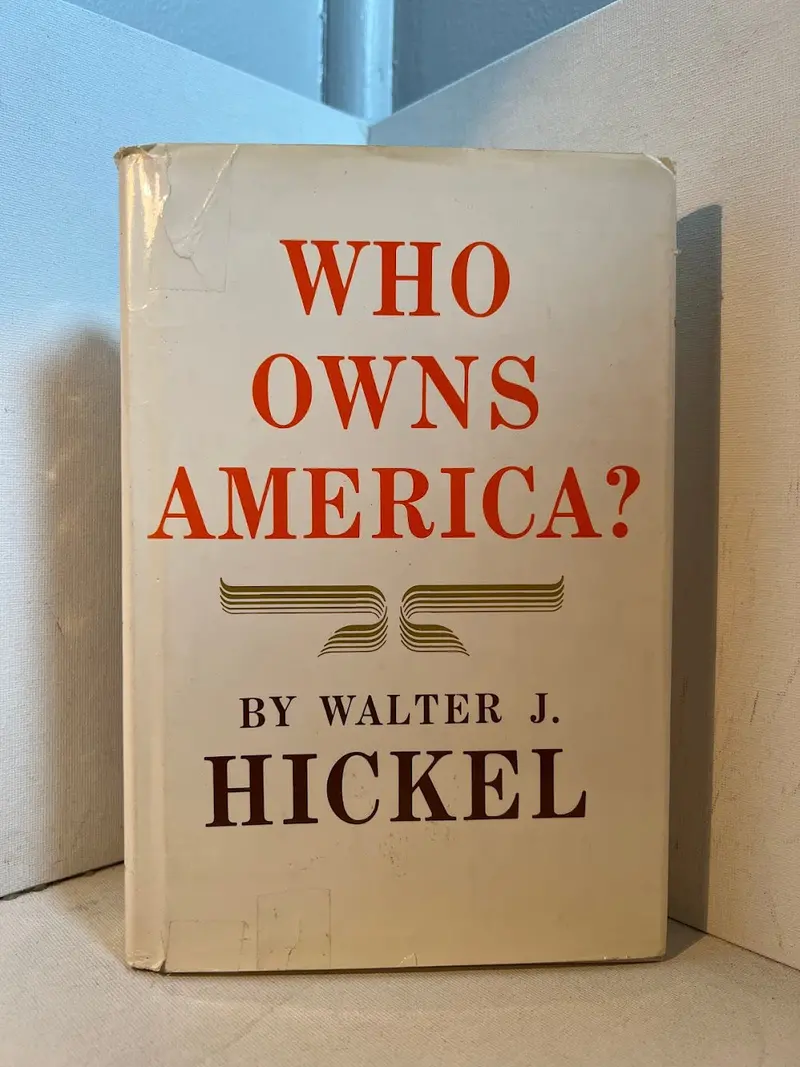 Walter J. Hickel'S Who Owns America? 1
