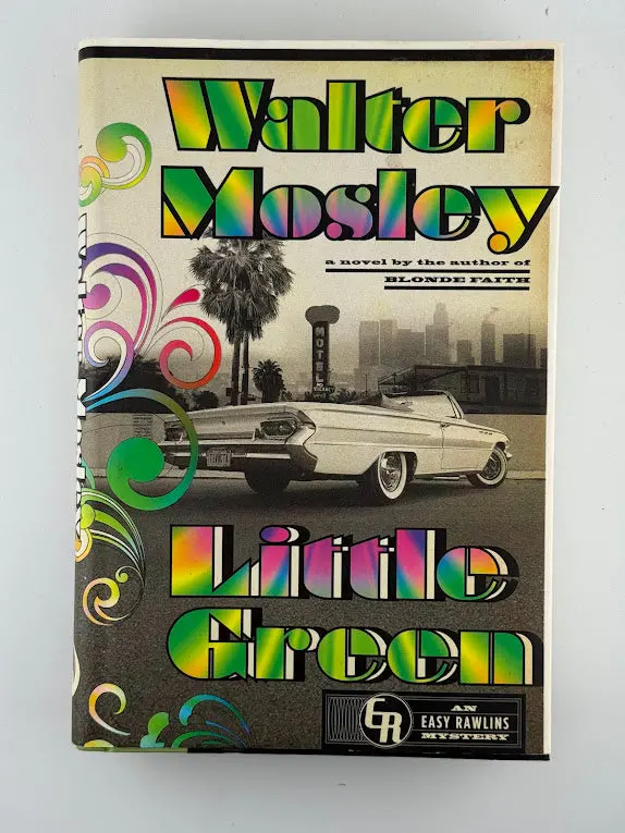 Walter Mosley'S Little Green: An Easy Rawlins Mystery 1