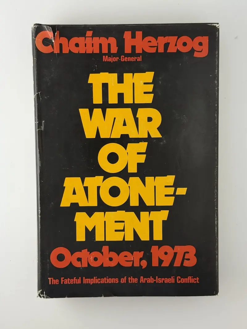 War Of Atonement: The Inside Story Of The Yom Kippur War By Chaim Herzog 1