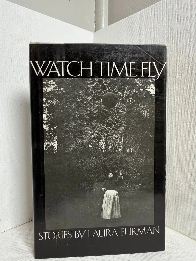 Watch Time Fly – Short Fiction Collection By Laura Furman 1