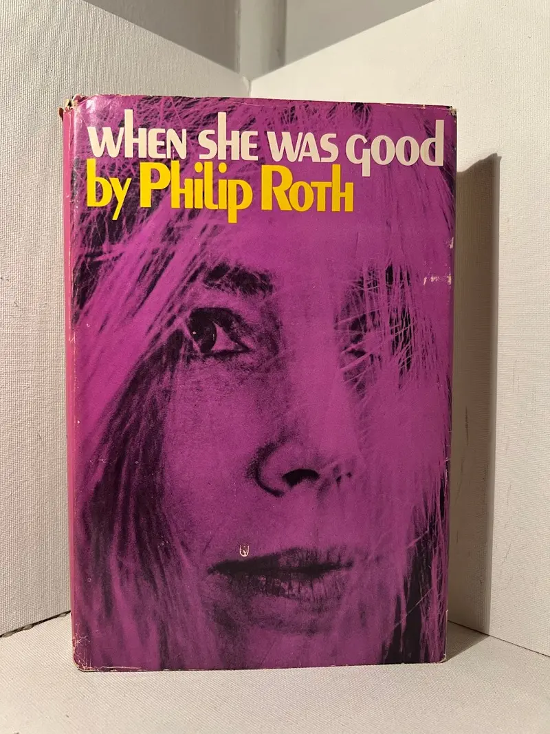 When She Was Good: Philip Roth'S Early Psychological Novel 1