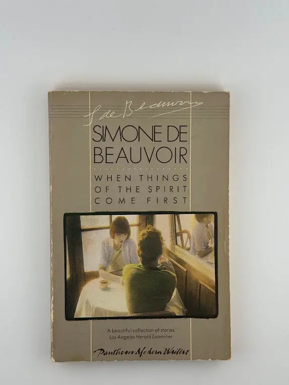 When Things Of The Spirit Come First: Early Fictional Explorations By Simone De Beauvoir 1