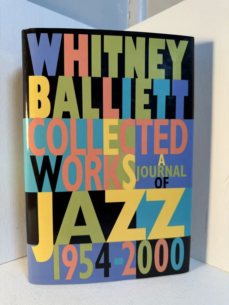 Whitney Balliett'S Jazz Criticism Archive: Collected Works—A Journal Of Jazz (1954–2000) 1