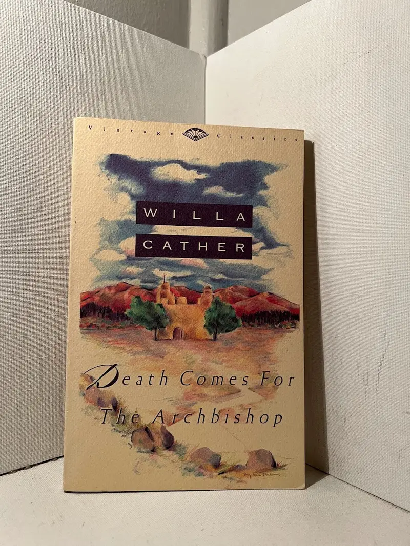Willa Cather'S Death Comes For The Archbishop: A Historical Novel Of The American Southwest 1