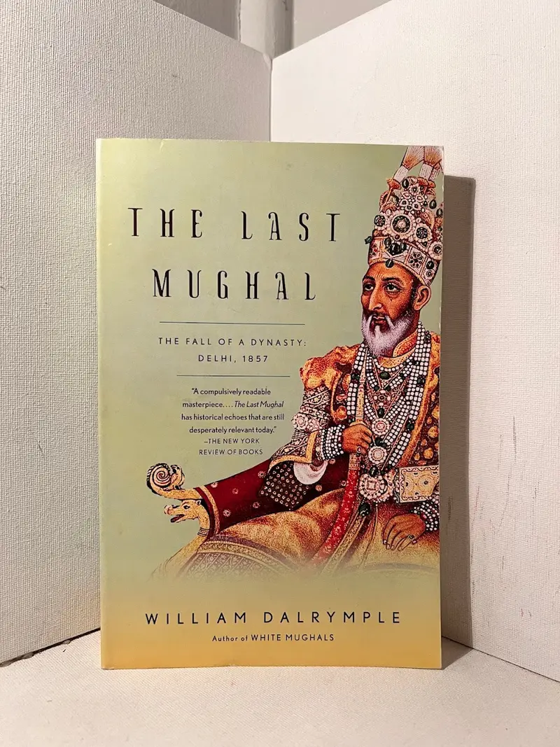 William Dalrymple'S The Last Mughal – Historical Account Of Delhi'S Fall 1