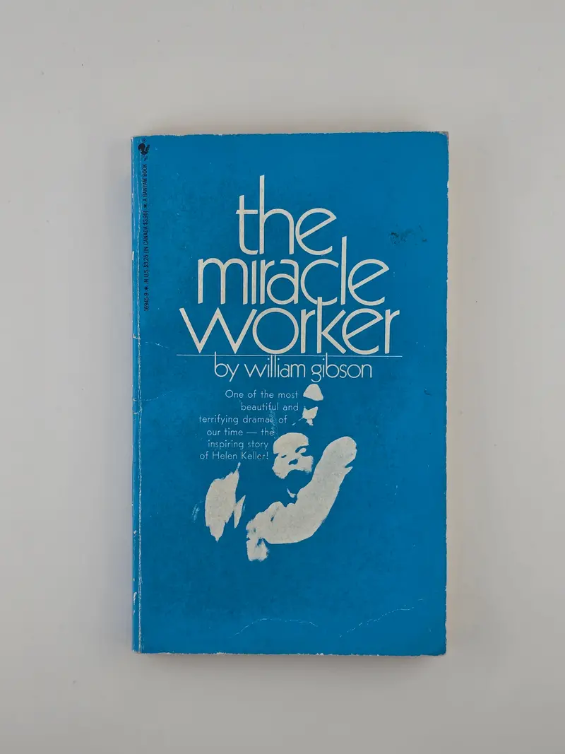 William Gibson'S Dramatic Adaptation: The Miracle Worker 1
