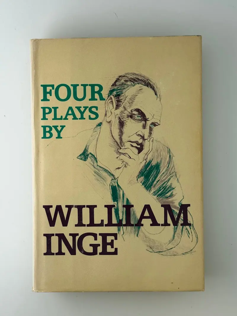 William Inge'S Four Plays: Including Picnic, Bus Stop, And Other Stage Masterpieces 1