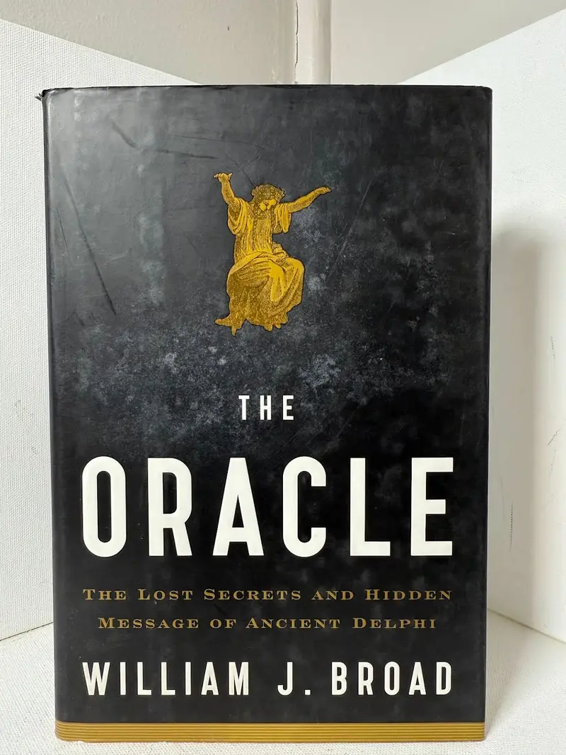 William J. Broad'S The Oracle: Science, Prophecy, And The Delphic Mysteries 1