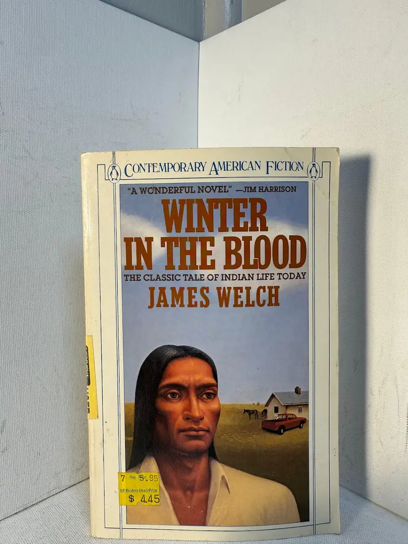 Winter In The Blood: A Native American Literary Classic By James Welch 1