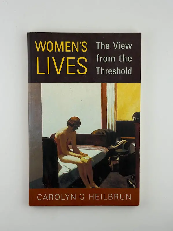Women'S Lives: Threshold Perspectives On Identity And Experience By Carolyn G. Heilbrun 1