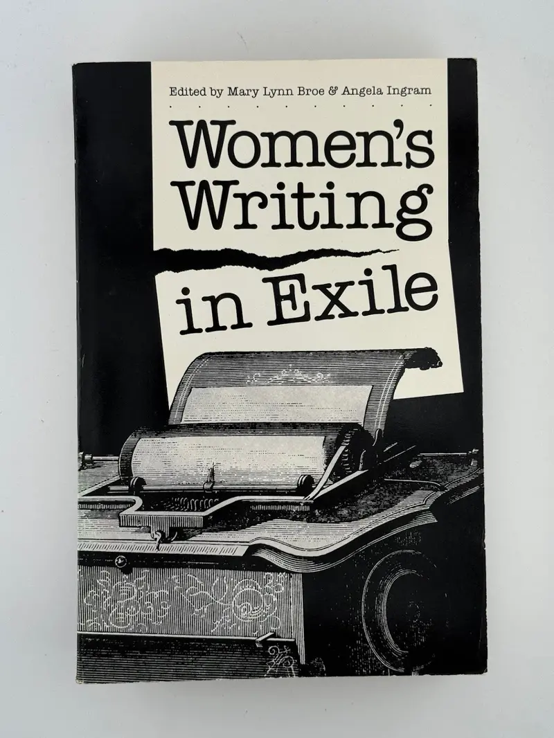 Women’S Writing In Exile: Critical Essays On Displacement And Creativity — Edited By Mary Lynn Broe And Angela Ingram 1