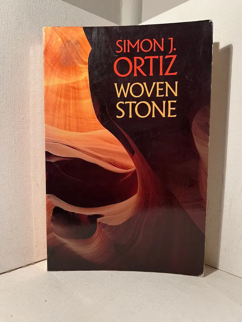 Woven Stone: Poems Of Heritage And Place By Simon J. Ortiz 1