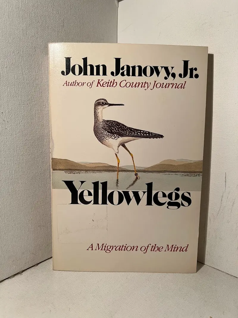 Yellowlegs: A Naturalist'S Journey Through The American West By John Janovy Jr. 1