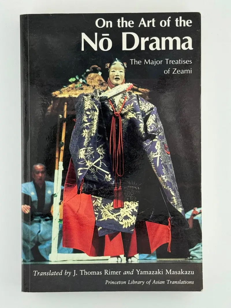 Zeami’S Treatises On Noh Drama: Classical Japanese Aesthetics And Performance Theory 1